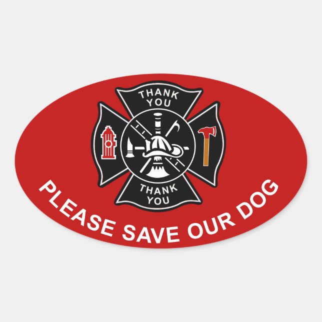 FIREFIGHTERS PLEASE SAVE OUR DOG OVAL STICKER (Front)