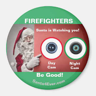 FIREFIGHTERS Santa is Watching you! Day and Night Magnet