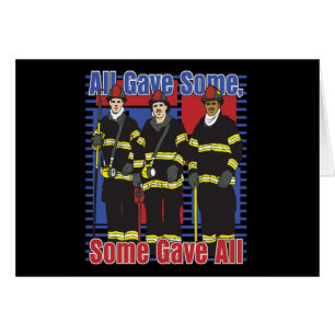 Firefighters Some Gave All