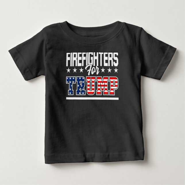 Firefighters Trump America President 2020 First Baby T-Shirt (Front)
