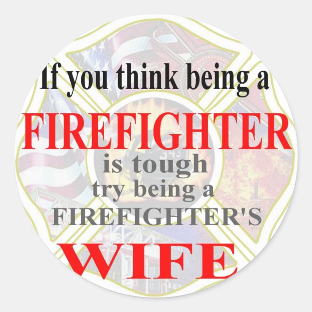 FIREFIGHTERS WIFE- CLASSIC ROUND STICKER (Front)