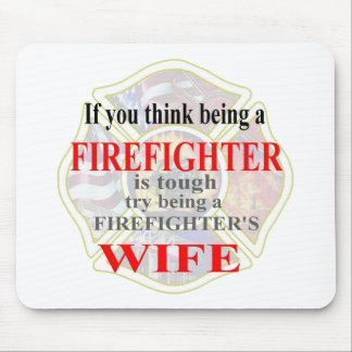 FIREFIGHTERS WIFE- MOUSE PAD