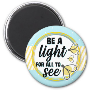 Fireflies Be a Light For All to See Inspirational Magnet