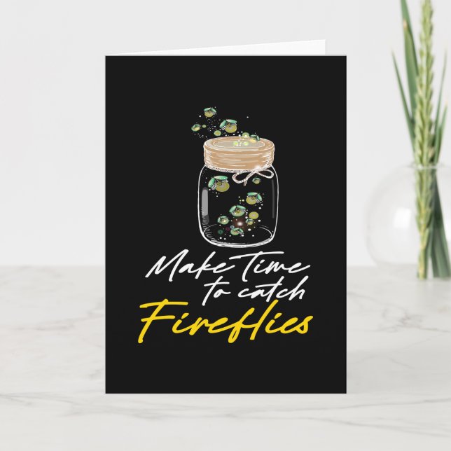 Fireflies Time To Catch Fireflies Card (Front)