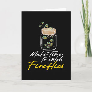 Fireflies Time To Catch Fireflies Card