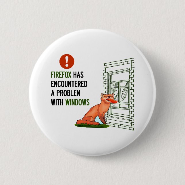 Firefox has encountered a problem with windows 6 cm round badge (Front)