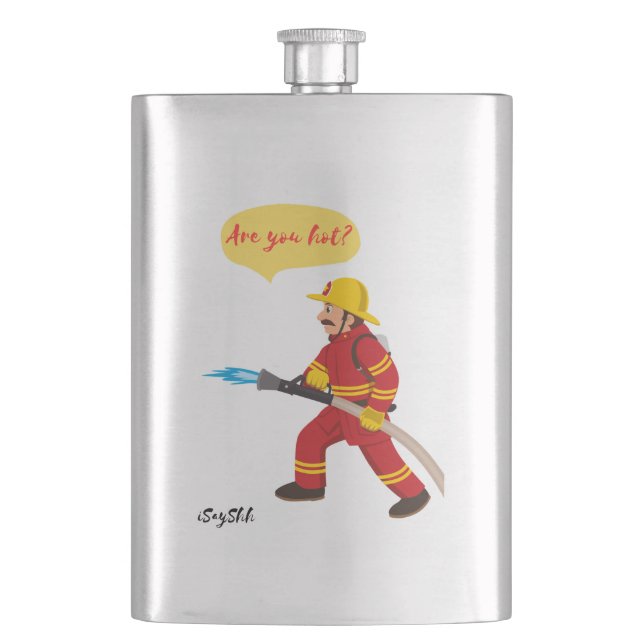 fireman, are you hot? hip flask (Front)