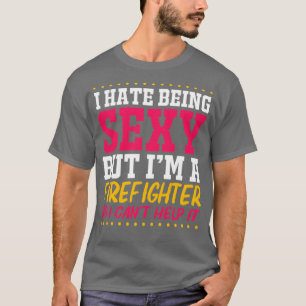 Fireman Fire Chief Funny Firefighter  T-Shirt