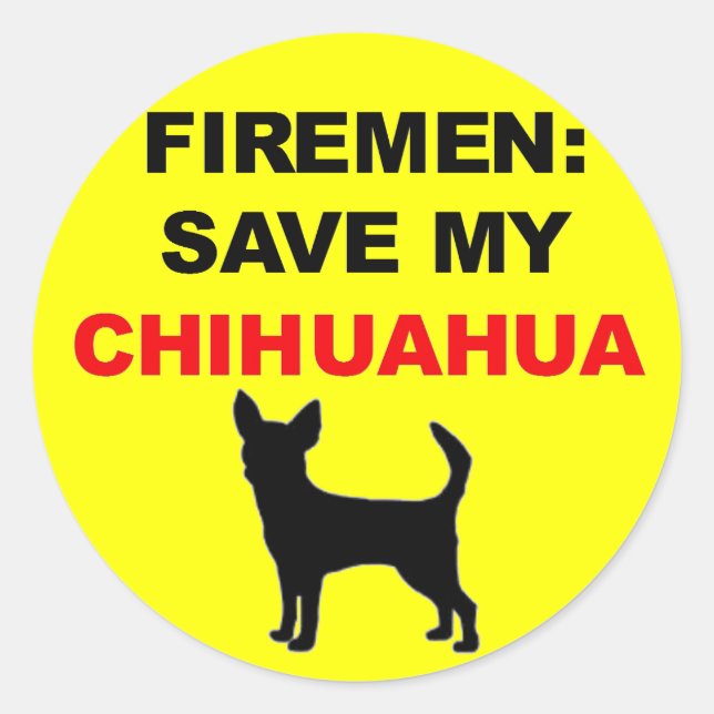 Fireman Save My Chihuahua Classic Round Sticker (Front)