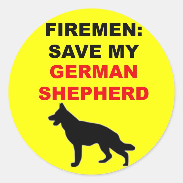 Fireman Save My German Shepherd Classic Round Sticker (Front)