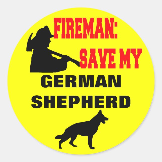 Fireman Save My German Shepherd Classic Round Sticker (Front)