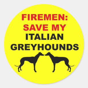 Fireman Save My Italian Greyhounds Classic Round Sticker