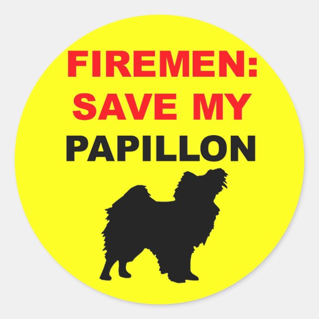 Fireman Save My Papillon Classic Round Sticker (Front)