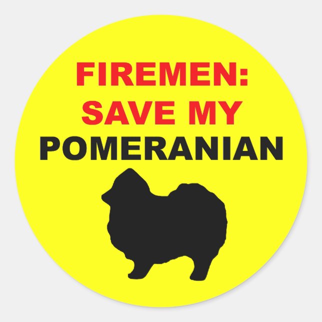 Fireman Save My Pomeranian Classic Round Sticker (Front)