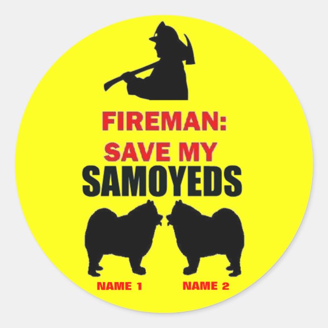 Fireman Save My Samoyeds Classic Round Sticker (Front)