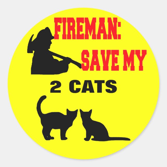 Fireman Save My Two Cats Classic Round Sticker (Front)