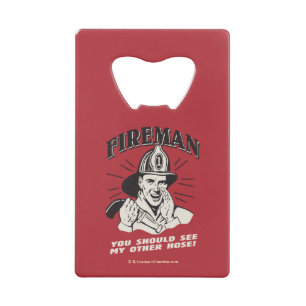 Fireman: You Should See My Other Hose