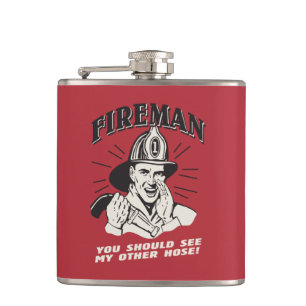 Fireman: You Should See My Other Hose Hip Flask