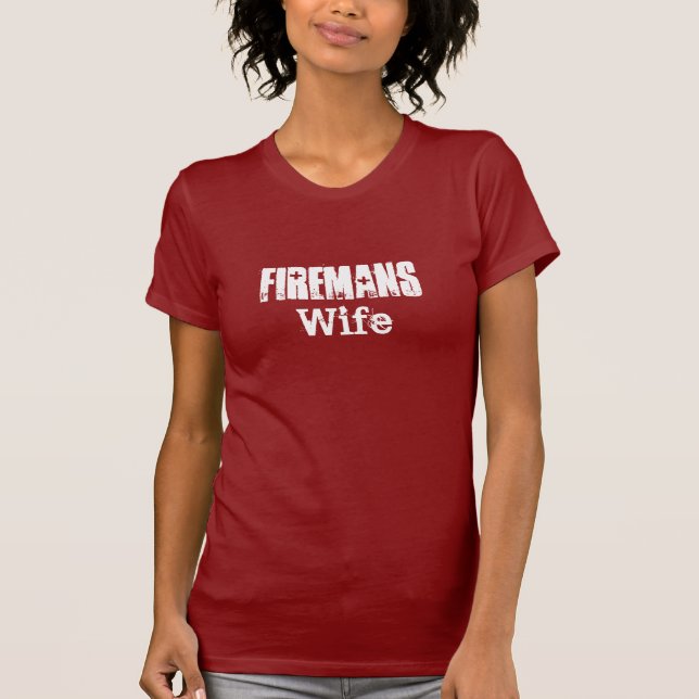 Firemans, Wife T-Shirt (Front)