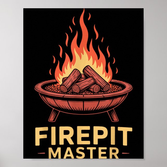 Firepit Master Camping Campfire Camper Fire Pit Poster (Front)