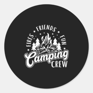 Fires Friends Fun Camping Crew Summer Camp Campfir Classic Round Sticker