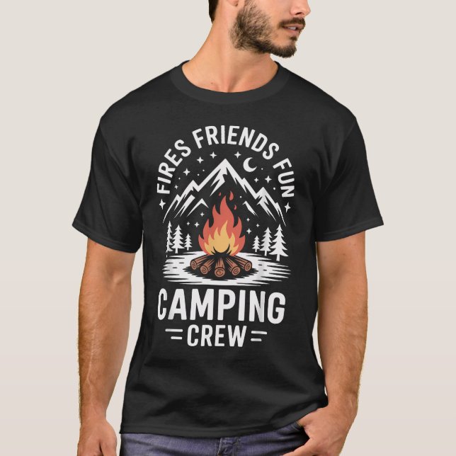 Fires Friends Fun Camping T-Shirt (Front)