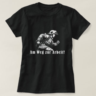 firewoman "On the way to work!" T-Shirt
