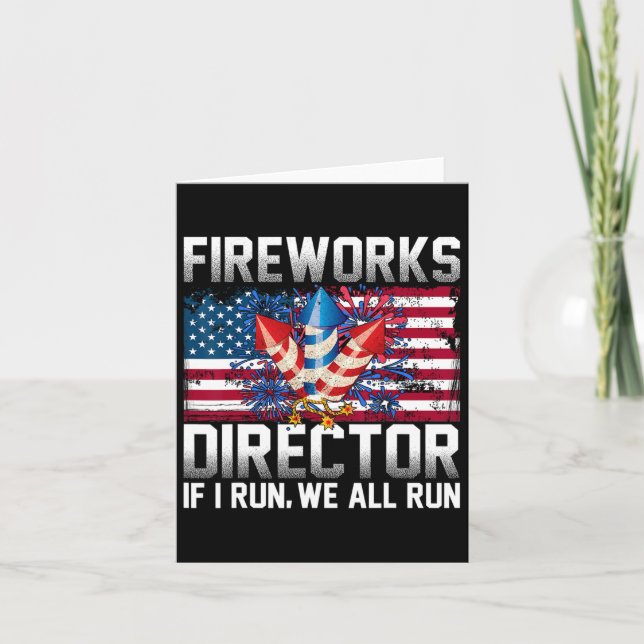 Firework Director Technician I Run You Run 4th Of  Card (Front)