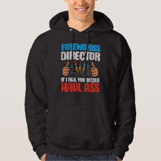 Firework Director Technician I Run You Run 4th Of Hoodie