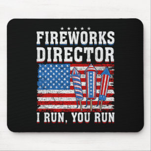 Firework Director Technician I Run You Run 4th Of  Mouse Pad