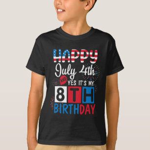 Firework Happy July 4th Yes It's My 8th Birthday 8 T-Shirt