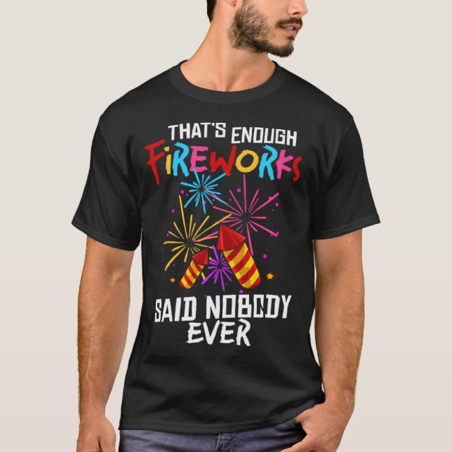Firework Pyrotechnic Pyrotechnician Pyro T-Shirt (Front)