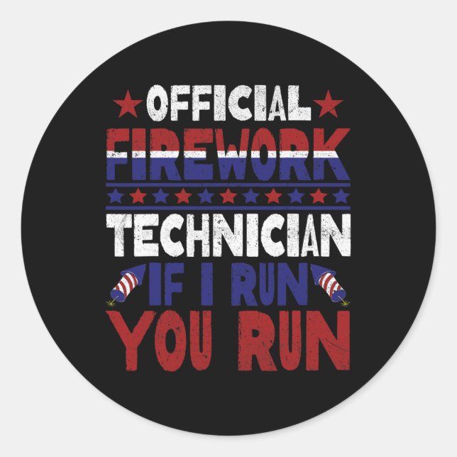 Firework Technician 4th Of July Funny Usa Pyro-tec Classic Round Sticker (Front)