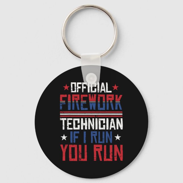 Firework Technician 4th Of July Funny Usa Pyro-tec Key Ring (Front)