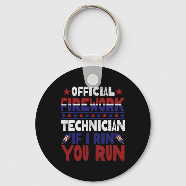 Firework Technician 4th Of July Funny Usa Pyro-tec Key Ring (Front)