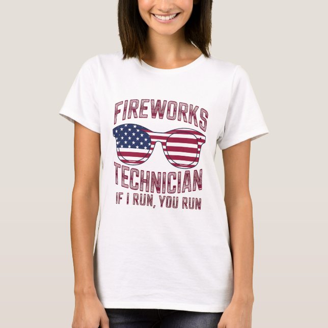 Firework Technician 4Th Of July Funny Usa T-Shirt (Front)