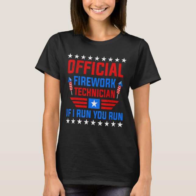 Firework Technician 4th Of July  Usa Pyro Technici T-Shirt (Front)