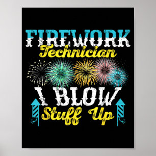 Firework Technigovernment Agencyn Blow Stuff Up Poster