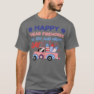 Fireworks All Day And Night Funny 4th Of July Amer T-Shirt