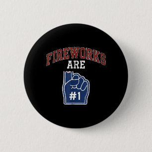 Fireworks Are Number 1 Foam Finger 4th Of July 6 Cm Round Badge
