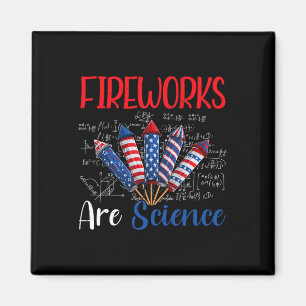 Fireworks Are Science Independence Day Funny 4th O Magnet