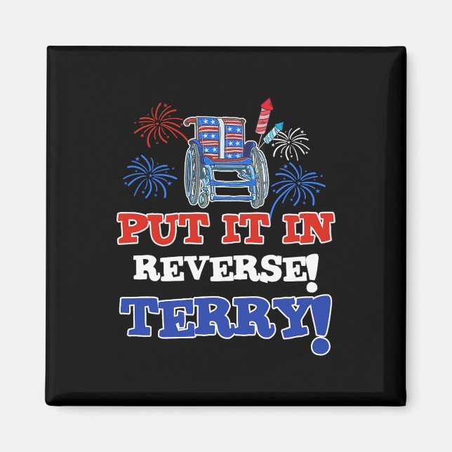 Fireworks Back Up Put It In Reverse Terry Funny 4t Magnet (Front)