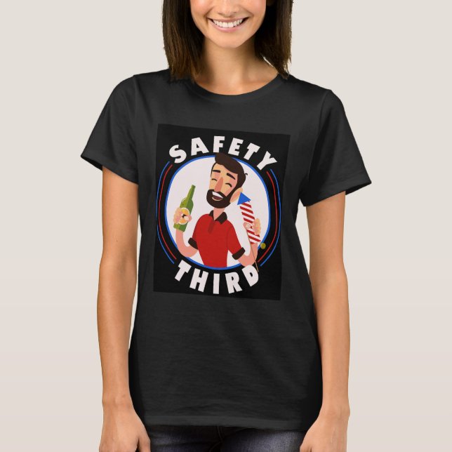 Fireworks Director 4th July Safety Third  T-Shirt (Front)