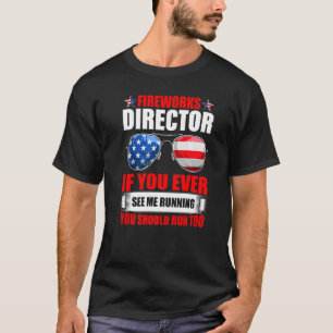 Fireworks Director  4th Of July Usa Flag Sunglasse T-Shirt