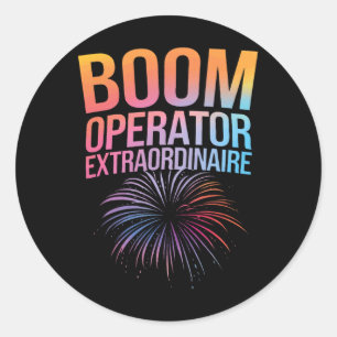 Fireworks Director Boom Operator Extraordinaire Classic Round Sticker