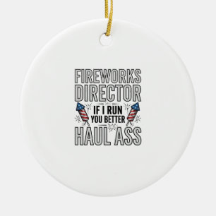 Fireworks Director Funny Patriotic Quote Shirt_1 Ceramic Tree Decoration