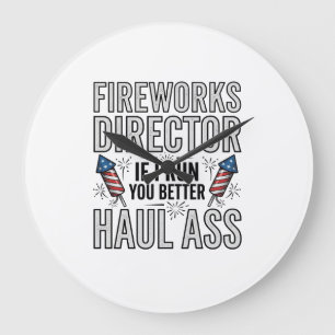 Fireworks Director Funny Patriotic Quote Shirt_1 Large Clock