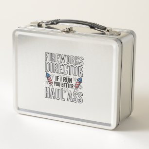 Fireworks Director Funny Patriotic Quote Shirt_1 Metal Lunch Box