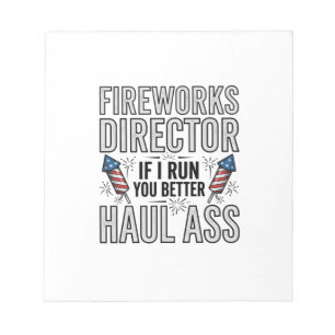 Fireworks Director Funny Patriotic Quote Shirt_1 Notepad