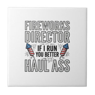 Fireworks Director Funny Patriotic Quote Shirt_1 Tile